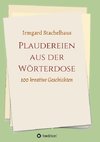 Plaudereien aus der Wörterdose