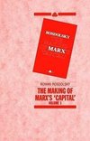 The Making of Marx's Capital, Volume 1