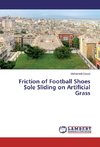 Friction of Football Shoes Sole Sliding on Artificial Grass