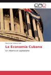 La Economía Cubana