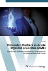 Molecular Markers in Acute Myeloid Leukemia (AML)