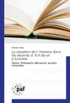 La vocation de l´Homme dans les oeuvres d´A.H.Ba et E.Cassirer