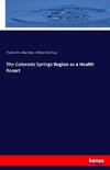 The Colorado Springs Region as a Health Resort