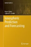 Ionospheric Prediction and Forecasting