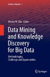 Data Mining and Knowledge Discovery for Big Data