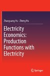 Electricity Economics: Production Functions with Electricity