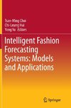 Intelligent Fashion Forecasting Systems: Models and Applications