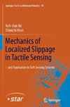 Mechanics of Localized Slippage in Tactile Sensing