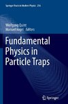 Fundamental Physics in Particle Traps