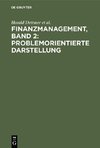 Finanzmanagement, Band 2: Problemorientierte Darstellung