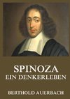 Spinoza - Ein Denkerleben