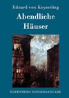 Abendliche Häuser