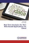 Real Time Analytics for Non Web Based Applications on Cloud