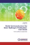 Oxide Semiconductors for Solar Hydrogen Production: Iron Oxide