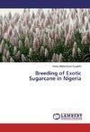 Breeding of Exotic Sugarcane in Nigeria