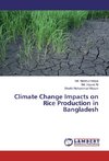 Climate Change Impacts on Rice Production in Bangladesh