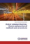 PUBLIC ADMINISTRATION: theory and practice of methods and procedures