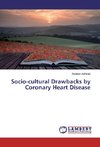 Socio-cultural Drawbacks by Coronary Heart Disease