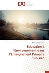 Education à l'Environnement dans l'Enseignement Primaire Tunisien