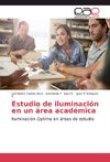 Estudio de iluminación en un área académica