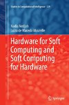 Hardware for Soft Computing and Soft Computing for Hardware