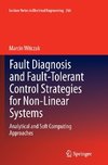 Fault Diagnosis and Fault-Tolerant Control Strategies for Non-Linear Systems