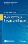 Nuclear Physics: Present and Future