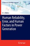 Human Reliability, Error, and Human Factors in Power Generation