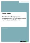 Hartz IV versus Bedingungsloses Grundeinkommen. Die (Re-)Transformation vom Workfare- zum Welfare State