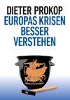 Europas Krisen besser verstehen