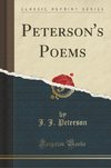 Peterson, J: Peterson's Poems (Classic Reprint)