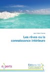 Les rêves ou la connaissance intérieure