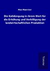 Die Kalidüngung in ihrem Wert für die Erhöhung und Verbilligung der landwirtschaftlichen Produktion