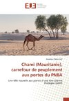 Chami (Mauritanie), carrefour de peuplement aux portes du PNBA