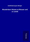 Wunderbare Reisen zu Wasser und zu Lande