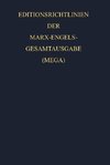 Editionsrichtlinien der Marx-Engels-Gesamtausgabe (MEGA)