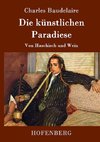 Die künstlichen Paradiese