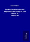 Denkwürdigkeiten aus der Regierungszeit Georgs II. und Georgs III.