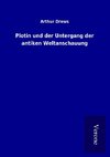 Plotin und der Untergang der antiken Weltanschauung