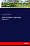 Leibniz als Verfasser von politischen Flugschriften