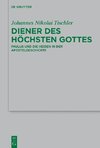 Tischler, J: Diener des höchsten Gottes