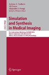 Simulation and Synthesis in Medical Imaging