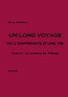 Un long voyage ou  l'empreinte d'une vie - Tome 5