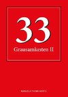 33 Grausamkeiten II