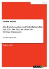 Die deutsche Außen- und Sicherheitspolitik von 2001 bis 2012 im Lichte des Zivilmachtkonzepts