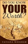 Do You Know Your Worth?