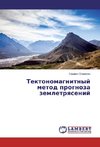 Tektonomagnitnyj metod prognoza zemletryasenij