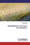 Rehabilitation for Fecal Incontinence