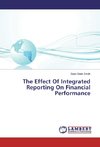 The Effect Of Integrated Reporting On Financial Performance