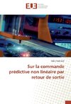 Sur la commande prédictive non linéaire par retour de sortie